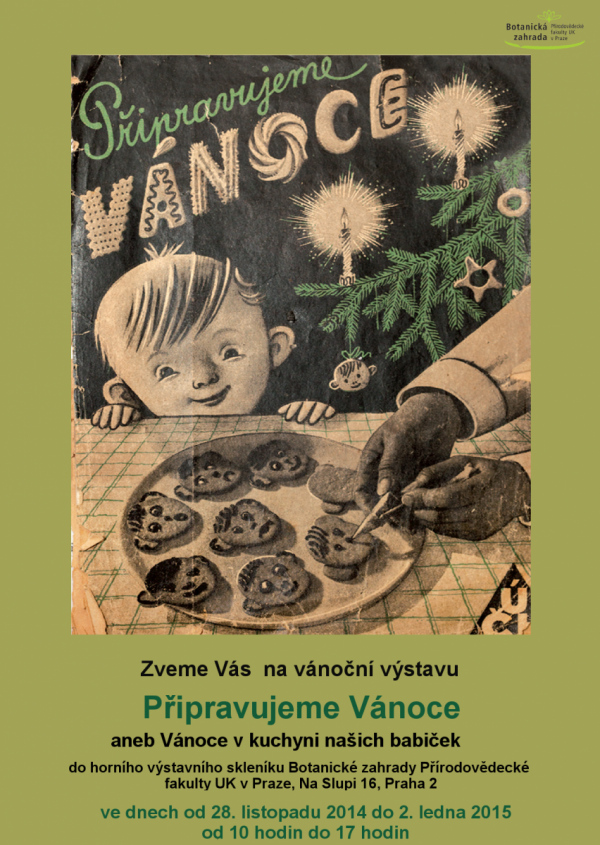 Plakát vánoční výstavy "Připravujeme Vánoce" Oficiální zdroj: Botanická zahrada UK v Praze