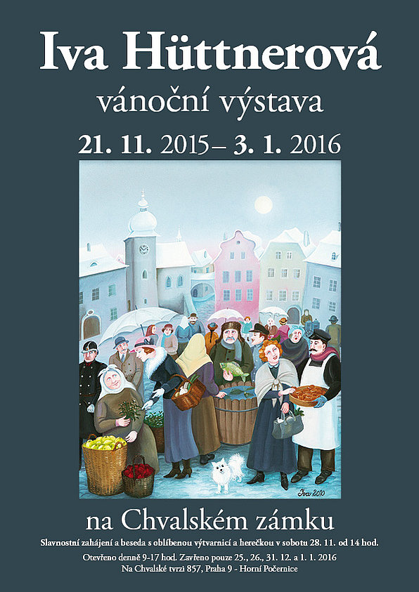 Vánoční výstava Ivy Hüttnerové plakát Oficiální zdroj: Chvalský zámek